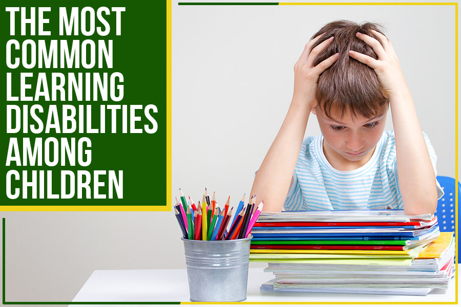 The Most Common Learning Disabilities Among Children Mrs Myers 